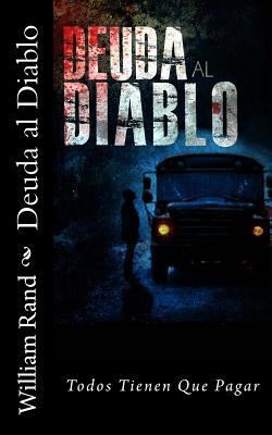 Deuda al Diablo [Spanish] 1489548807 Book Cover
