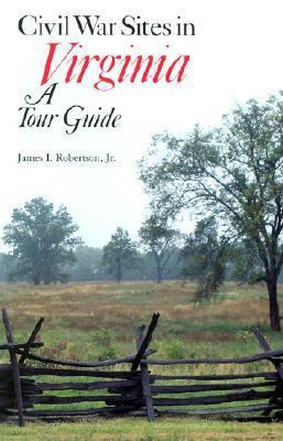 Civil War Sites in Virginia: A Tour Guide a Tou... 0813909074 Book Cover