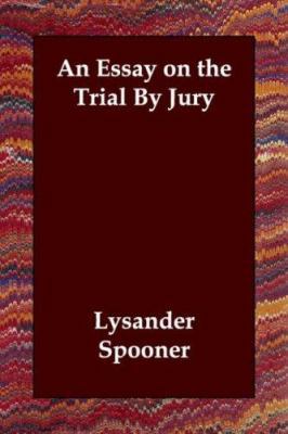An Essay on the Trial By Jury 1406806897 Book Cover