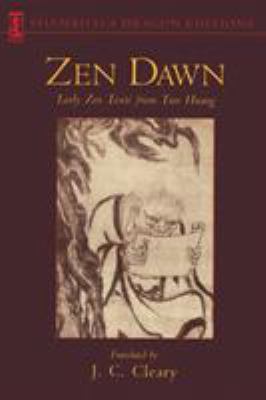 Zen Dawn: Early Zen Texts from Tun Huang 1570627029 Book Cover