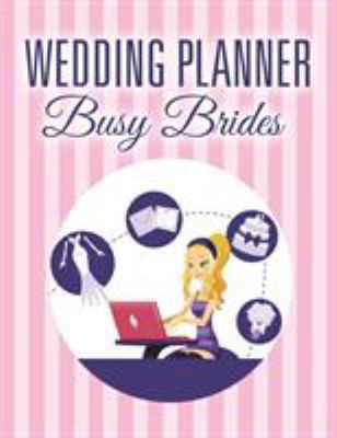 Wedding Planner Busy Brides 1681458721 Book Cover