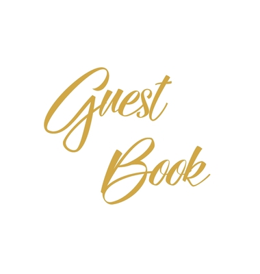 Gold Guest Book, Weddings, Anniversary, Party's... 1912641658 Book Cover