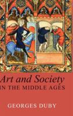 Art and Society in the Middle Ages 0745621732 Book Cover