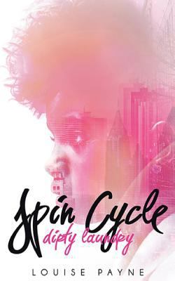 Spin Cycle: Dirty Laundry 1503333116 Book Cover