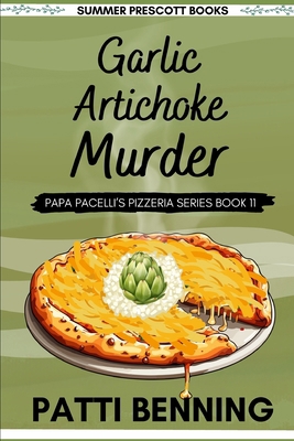 Garlic Artichoke Murder 1974619125 Book Cover