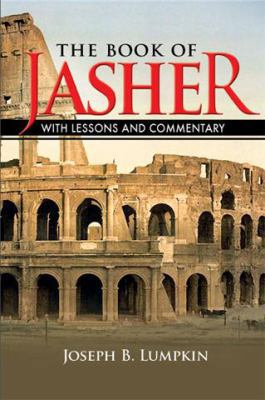 The Book of Jasher With Lessons and Commentary 1933580895 Book Cover