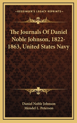 The Journals of Daniel Noble Johnson, 1822-1863... 1163452963 Book Cover