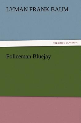 Policeman Bluejay 3847216929 Book Cover