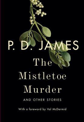 The Mistletoe Murder and Other Stories 0345812034 Book Cover