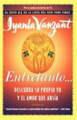 Entretanto (in the Meantime): Descubra Su Propi... [Spanish] 0684870924 Book Cover