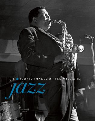 Jazz: The Iconic Images of Ted Williams 1851498273 Book Cover