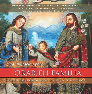 Orar En Familia: Creciendo Unidos Cada Dia En L... [Spanish] 1618906895 Book Cover