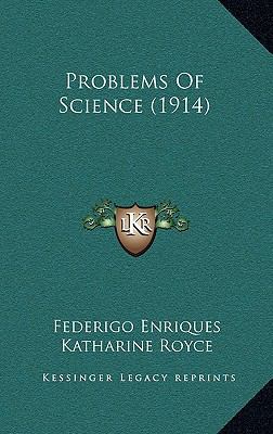 Problems of Science (1914) 1164404210 Book Cover