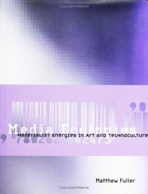 Media Ecologies: Materialist Energies In Art An... 026206247X Book Cover