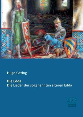 Die Edda: Die Lieder der sogenannten älteren Edda [German] 3944349245 Book Cover