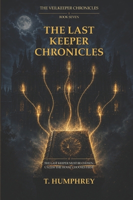 The Last Keeper Chronicles B0HH8NTDDN Book Cover