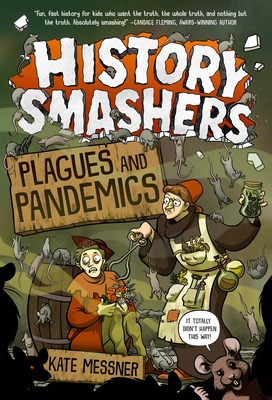 History Smashers: Plagues and Pandemics 0593120418 Book Cover