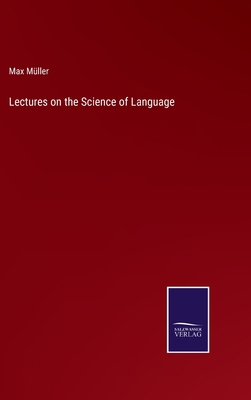 Lectures on the Science of Language 375258257X Book Cover