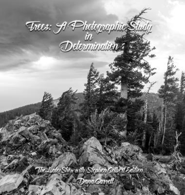 Trees: A Photographic Study in Determination 1969818522 Book Cover