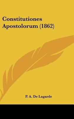 Constitutiones Apostolorum (1862) 1436960827 Book Cover