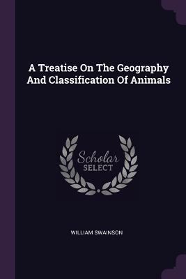 A Treatise On The Geography And Classification ... 1378379632 Book Cover