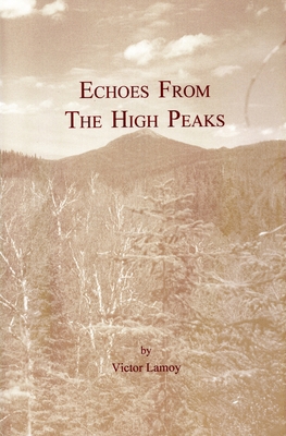 Echoes from the High Peaks: Adventures of Adiro... 0925168521 Book Cover
