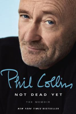 Not Dead Yet: The Memoir 1101907479 Book Cover