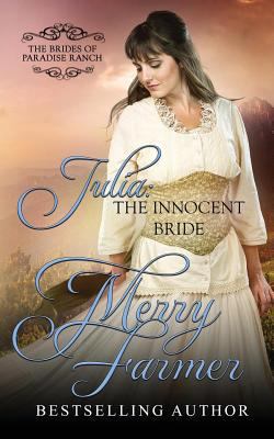Julia: The Innocent Bride 1547067748 Book Cover
