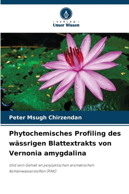 Phytochemisches Profiling des wässrigen Blattex... [German] 6208532248 Book Cover