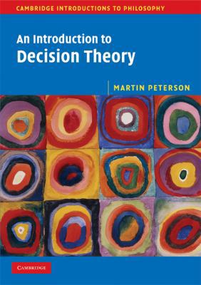 An Introduction to Decision Theory 0521716543 Book Cover