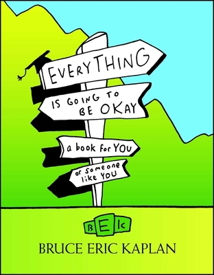 Everything Is Going to Be Okay: A Book for You ... 1416556931 Book Cover