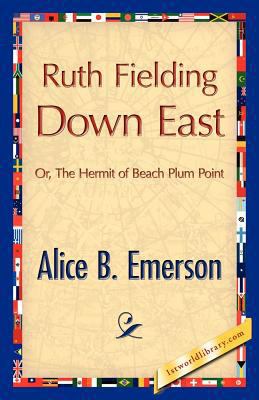 Ruth Fielding Down East 1421888041 Book Cover