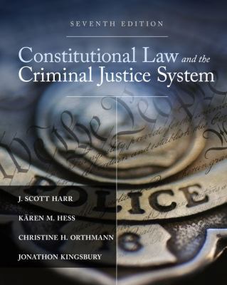 Constitutional Law and the Criminal Justice System 1305966465 Book Cover