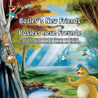 Bosley's New Friends (German - English): A Dual... 1497456649 Book Cover