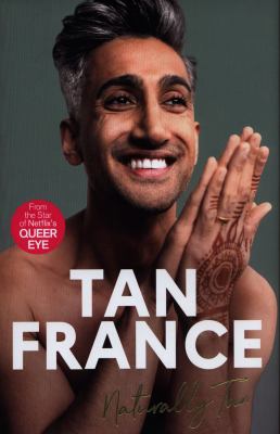 Tan France: Love, Family, Queer Eye, and What I... 0753553716 Book Cover