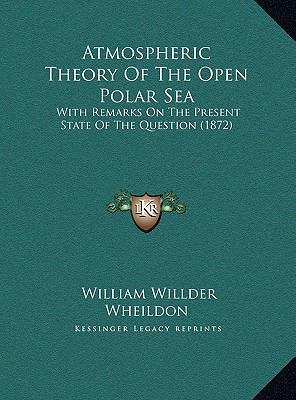 Atmospheric Theory Of The Open Polar Sea: With ... 116955766X Book Cover