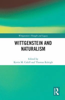 Wittgenstein and Naturalism 1138236861 Book Cover