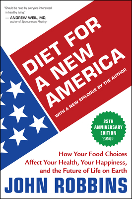 Diet for a New America: How Your Food Choices A... 193207354X Book Cover