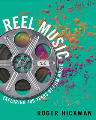 Reel Music: Exploring 100 Years of Film Music 0393937666 Book Cover