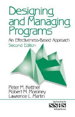 Designing and Managing Programs: An Effectivene... 0761915494 Book Cover