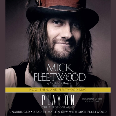 Play on: Now, Then, and Fleetwood Mac: The Auto... 1478957204 Book Cover