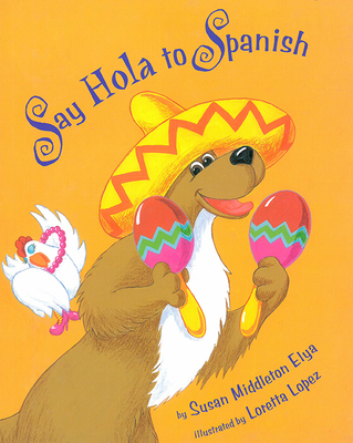 Say Hola to Spanish [Spanish] 1880000644 Book Cover