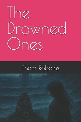 The Drowned Ones B0FC2XJBFB Book Cover