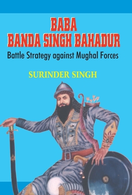 Baba Banda Singh Bahadur 8124114692 Book Cover