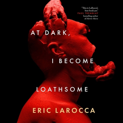 At Dark, I Become Loathsome            Book Cover