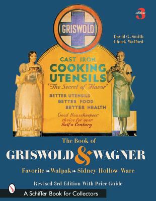 The Book of Griswold & Wagner: Favorite * Wapak... 076431730X Book Cover