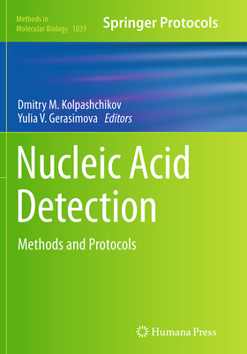 Nucleic Acid Detection: Methods and Protocols 1493960415 Book Cover