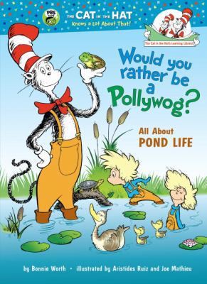 Would You Rather Be a Pollywog?: [All about Pon... 0375928839 Book Cover
