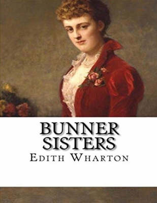 The Bunner Sisters (Annotated) B085HN7JY2 Book Cover