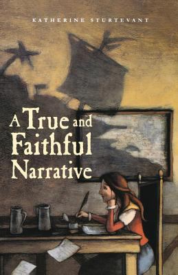 A True and Faithful Narrative 0374300720 Book Cover